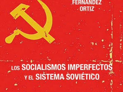 Los socialismos imperfectos y el sistema soviético