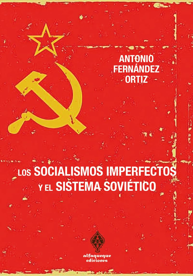 Los socialismos imperfectos y el sistema soviético