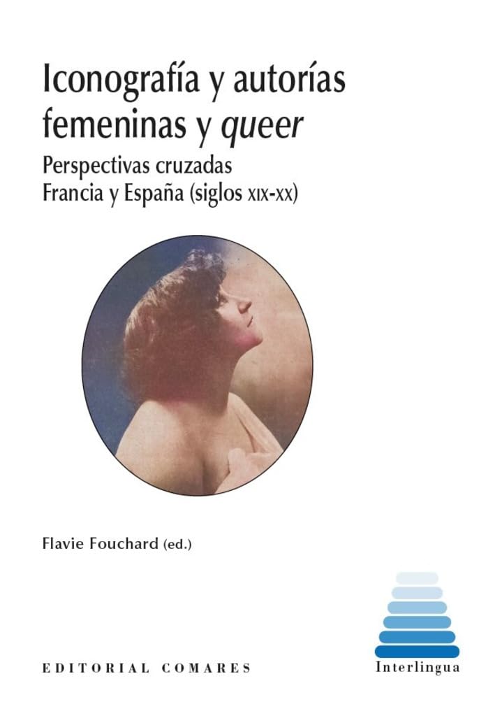 Iconografía y autorías femeninas y queer : perspectivas cruzadas franc