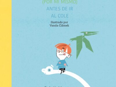 Todo lo que aprendí (por mí mismo) antes de ir al cole