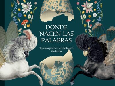 Donde nacen las palabras : tesauro poético - etimológico ilustrado