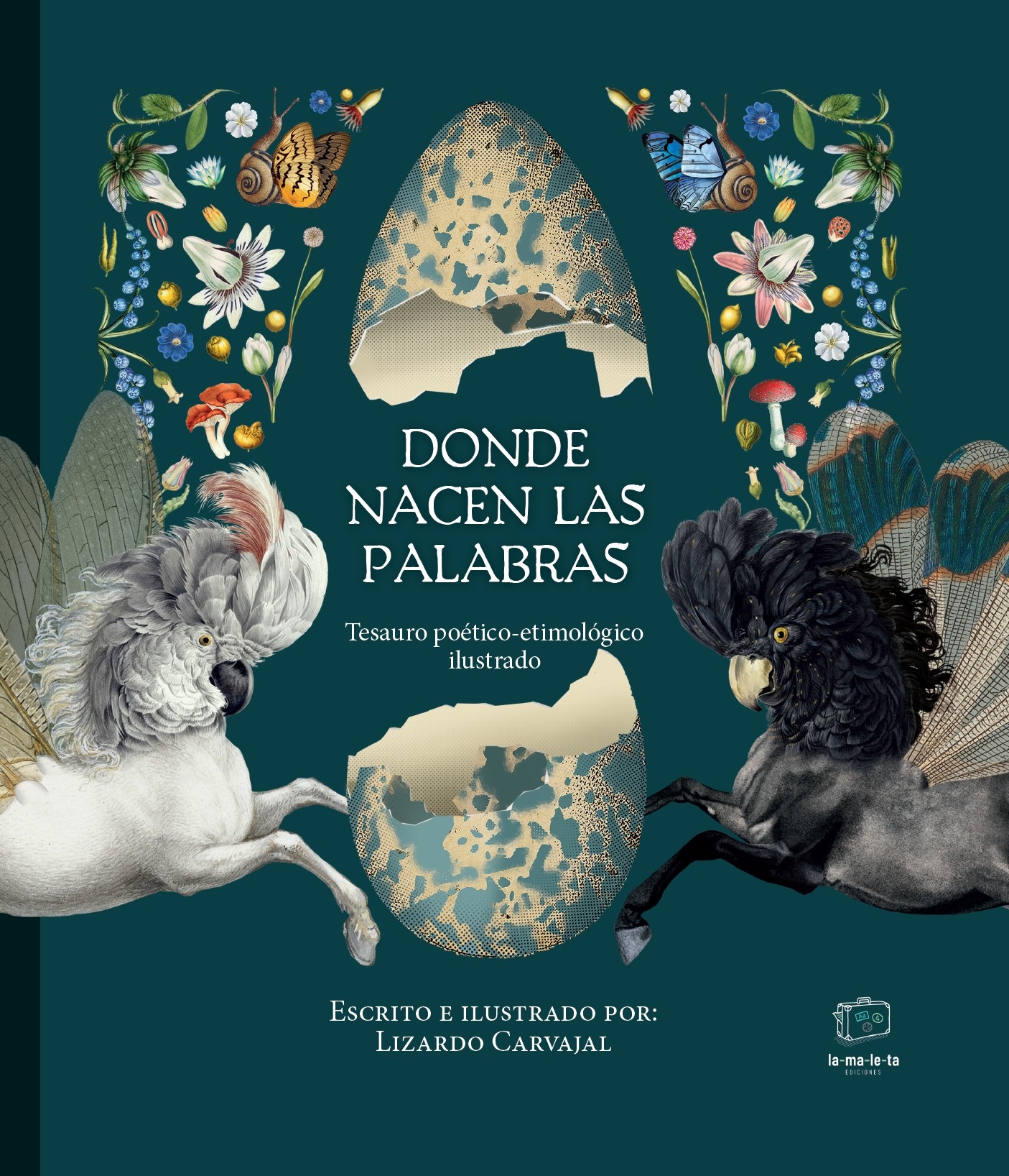 Donde nacen las palabras : tesauro poético - etimológico ilustrado