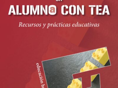 Tengo un alumno con TEA : recursos y prácticas educativas