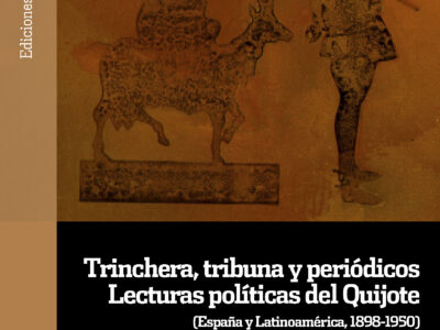 Trinchera, tribuna y periódicos : lecturas políticas del Quijote (España