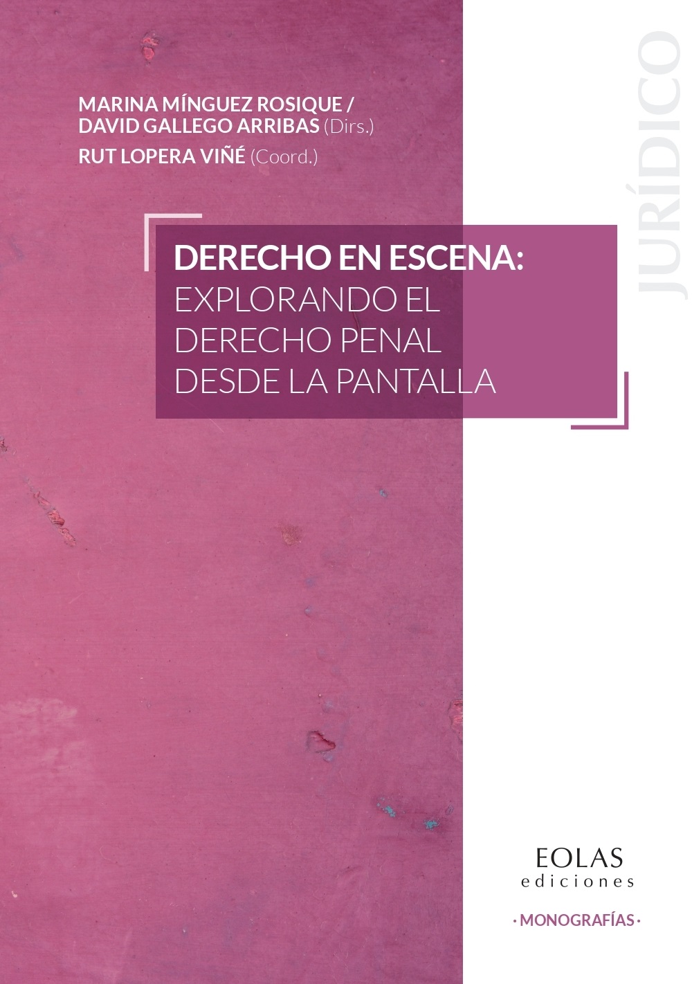 Derecho en escena : explorando el derecho penal desde la pantalla