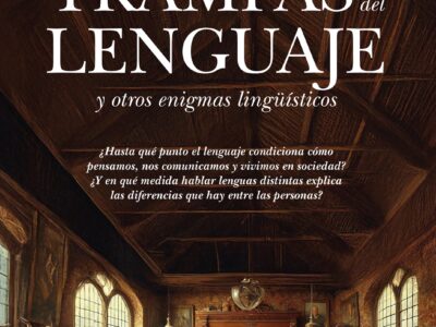 Trampas del lenguaje y otros enigmas linguisticos