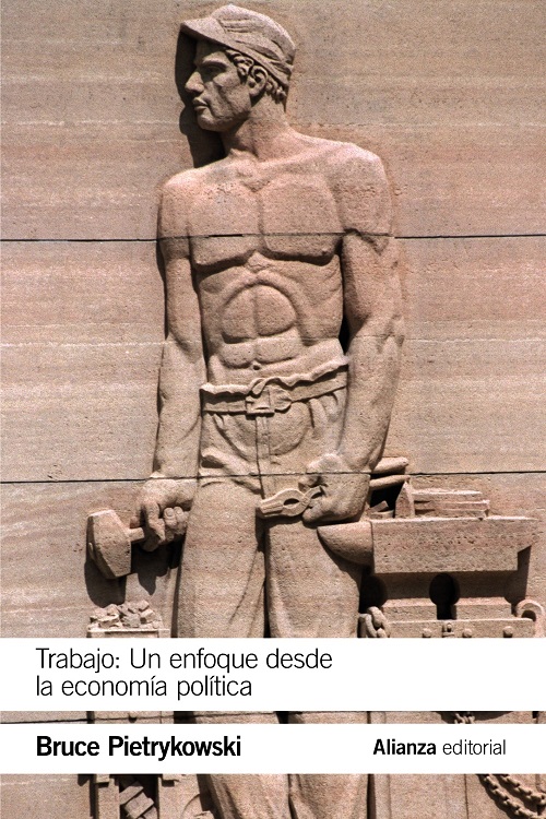 Trabajo : un enfoque desde la economia politica