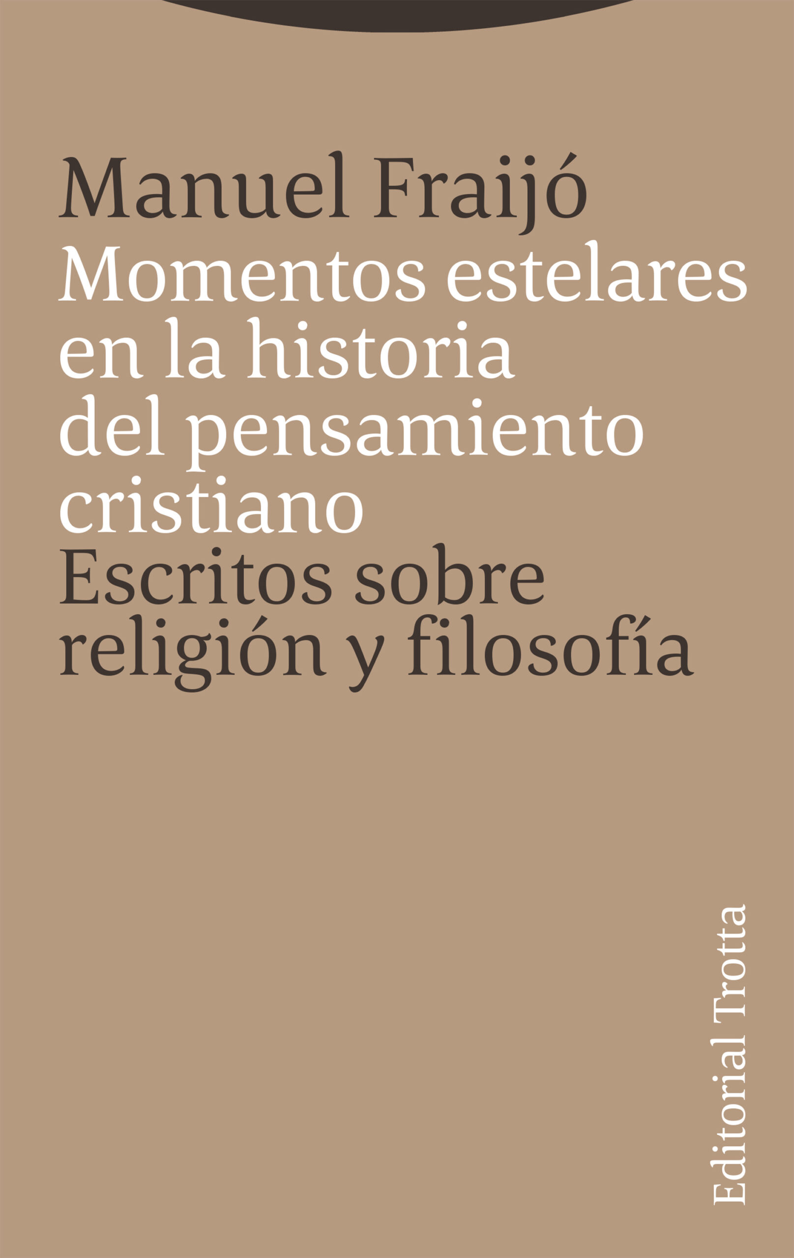 Momentos estelares en la historia del pensamiento cristiano: escritos