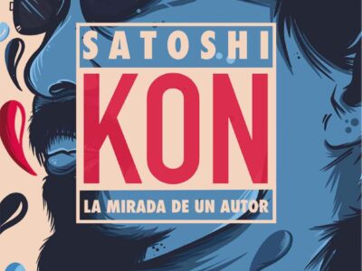 Satoshi Kon, la mirada de un autor