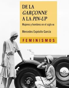 De la garconne a la pin-up : mujeres y hombres en el siglo XX