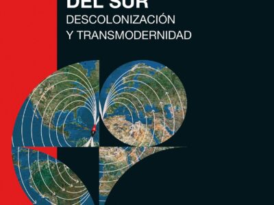 Filosofias del sur : descolonizacion y transmodernidad
