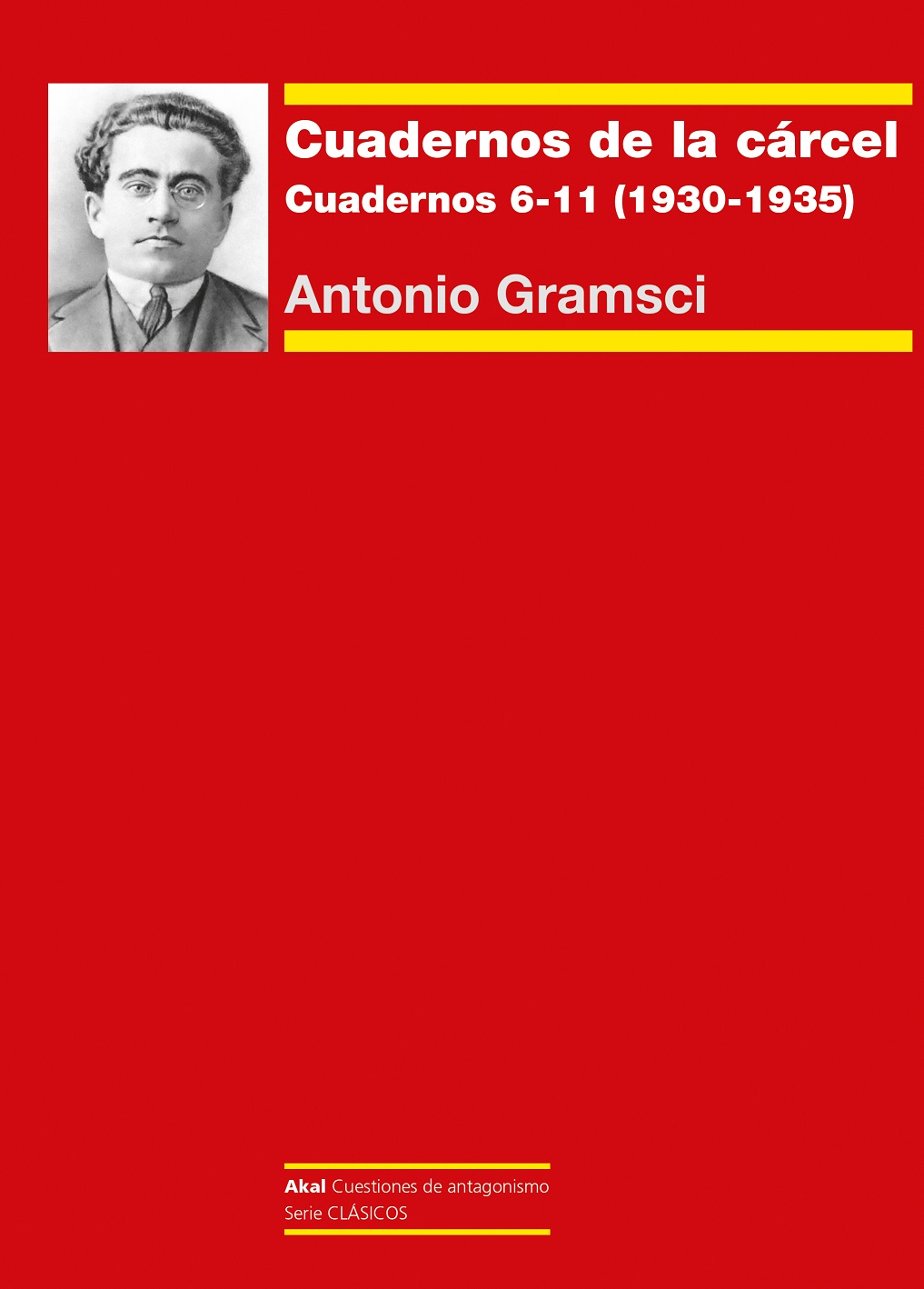 Cuadernos de la cárcel II : cuadernos 6-11 (1930-1933)