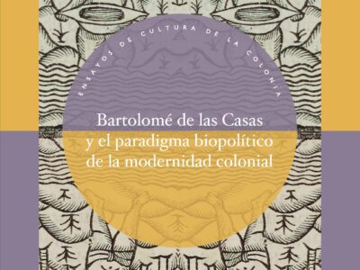 Bartolomé de las Casas y el paradigma biopolitico de la modernidad col