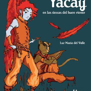 Yacay : en las tierras del buen viento