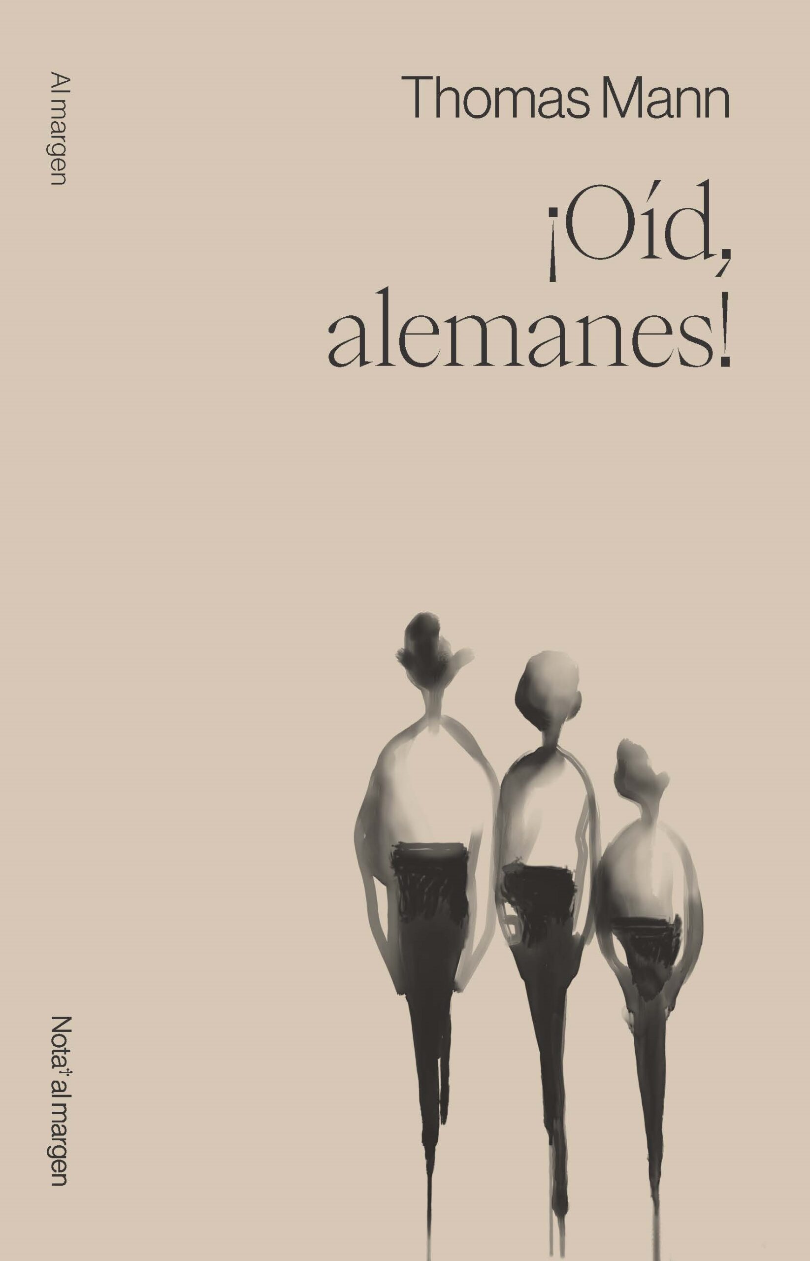 Oíd, alemanes! Thomas Mann