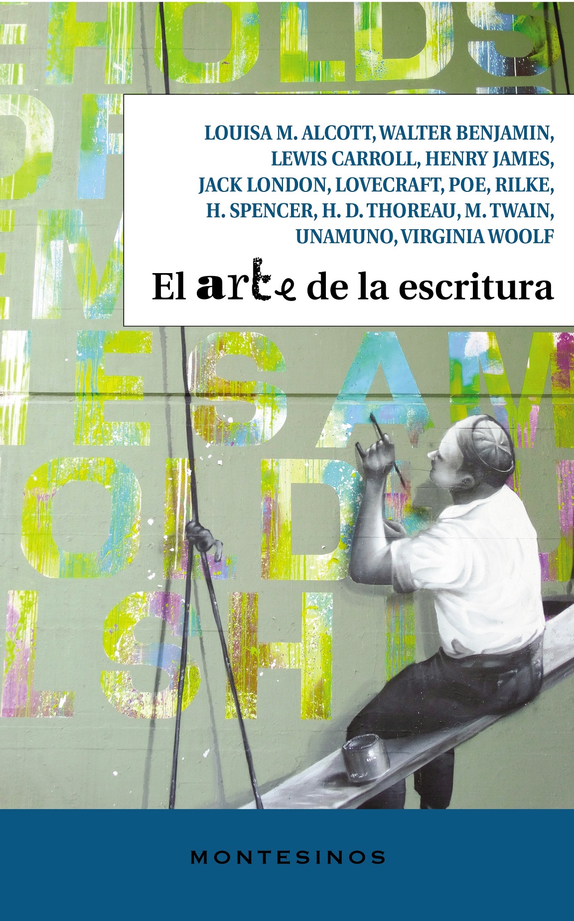 El arte de la escritura : las enseñanzas de los grandes clásicos