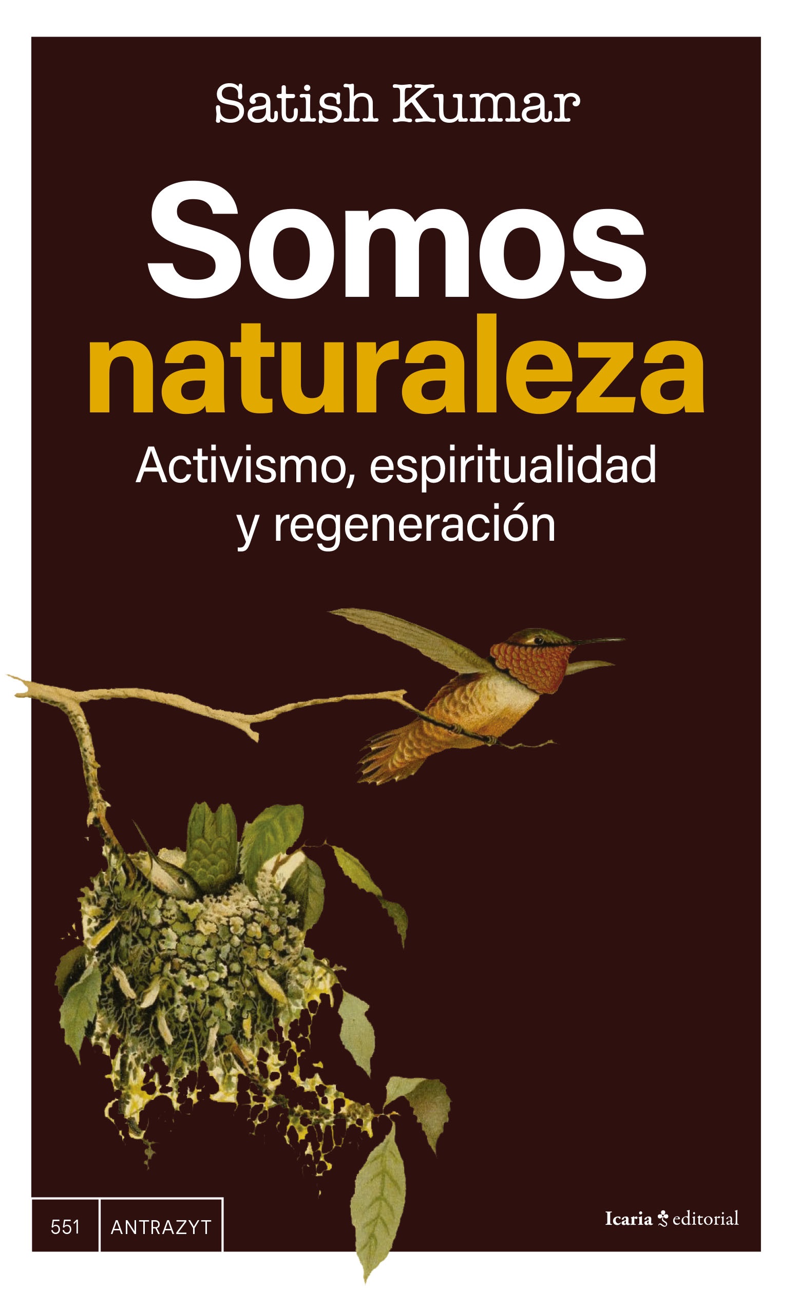 Somos naturaleza : activismo, espiritualidad y regeneración