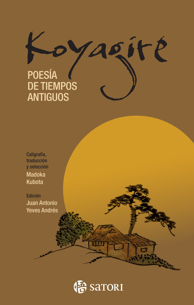 Koyagire : poesía de tiempos antiguos
