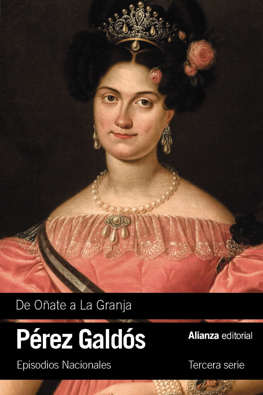 De Oñate a La granja : episodios nacionales, 23 / tercera serie