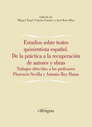 Estudios sobre teatro quinientista español