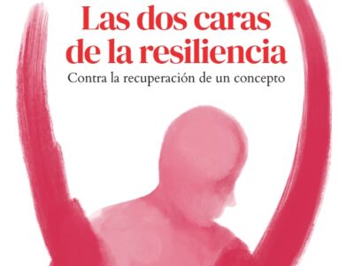 Las dos caras de la resiliencia