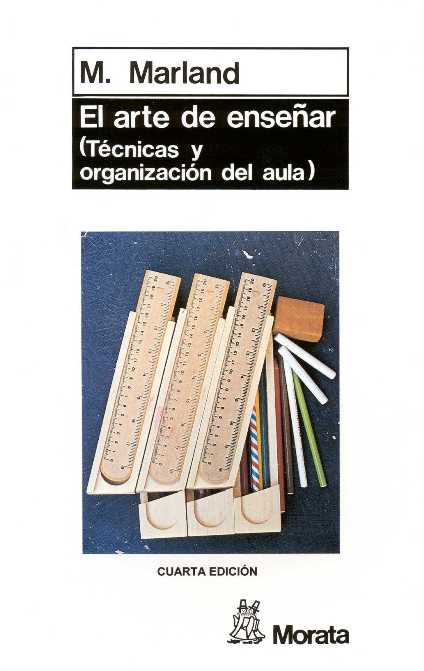 El arte de enseñar : técnicas y organización del aula