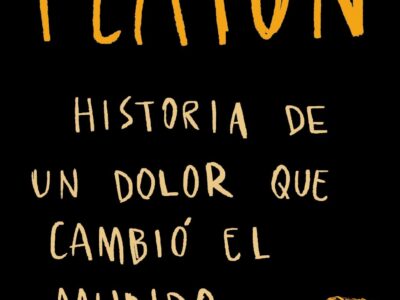Platón : historia de un dolor que cambio el mundo