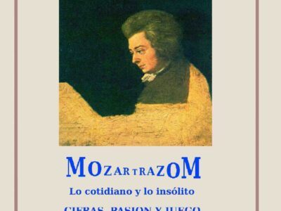 Mozartrazom : lo cotidiano y lo insólito