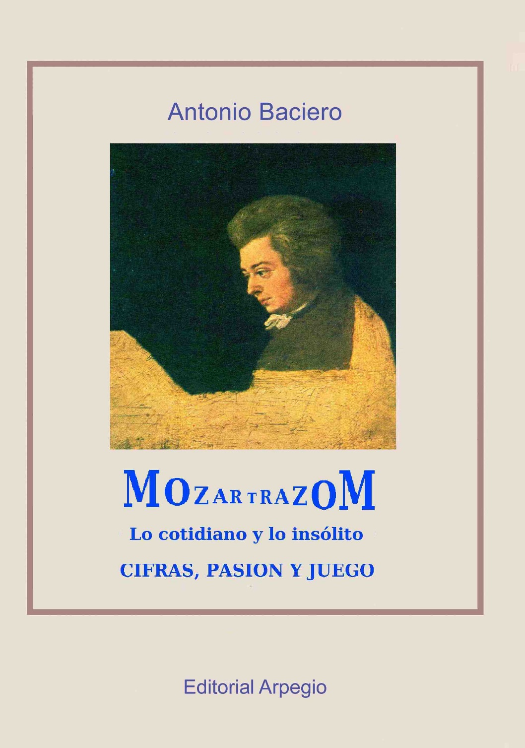 Mozartrazom : lo cotidiano y lo insólito
