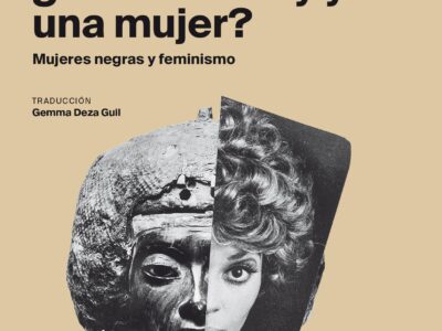 Acaso no soy yo una mujer? : mujeres negras y feminismo