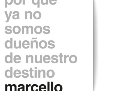 El sistema (in)visible : por qué ya no somos dueños de nuestro destino