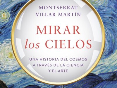Mirar los cielos : una historia del cosmos a través de la ciencia y el