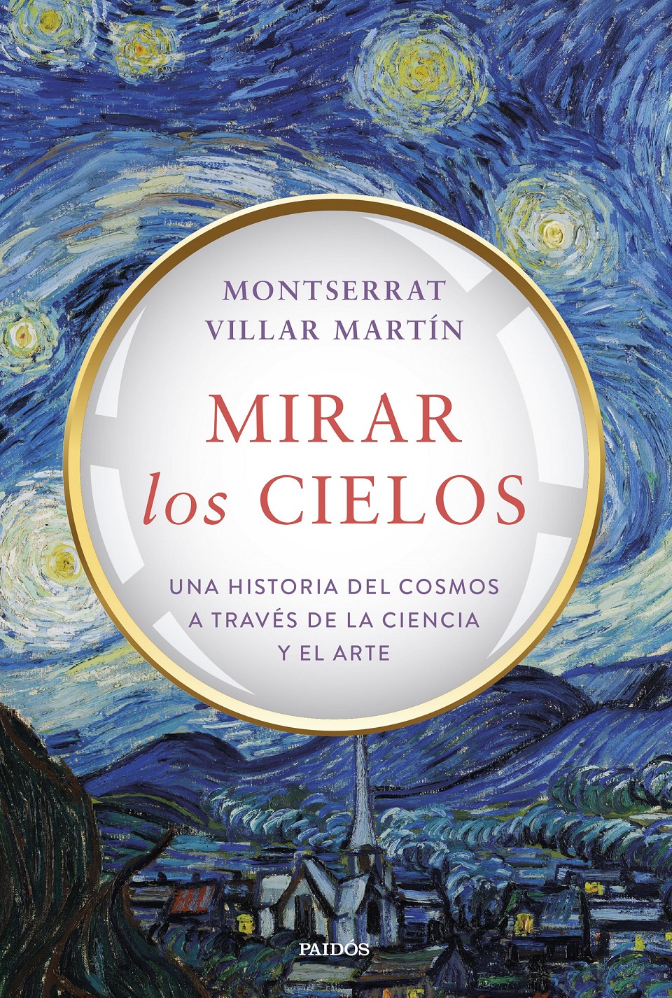 Mirar los cielos : una historia del cosmos a través de la ciencia y el arte
