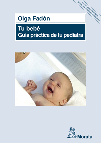 Tu bebe : guía práctica de tu pediatra