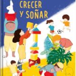 Jugar, crecer y soñar