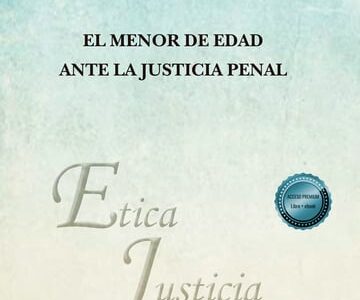 El menor de edad ante la justicia penal