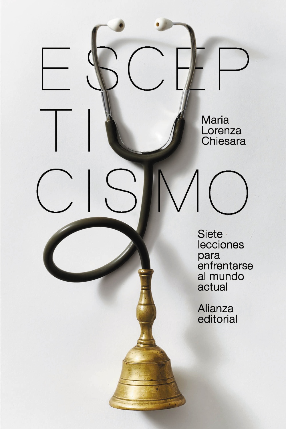 Escepticismo : siete lecciones para enfrentar el mundo actual