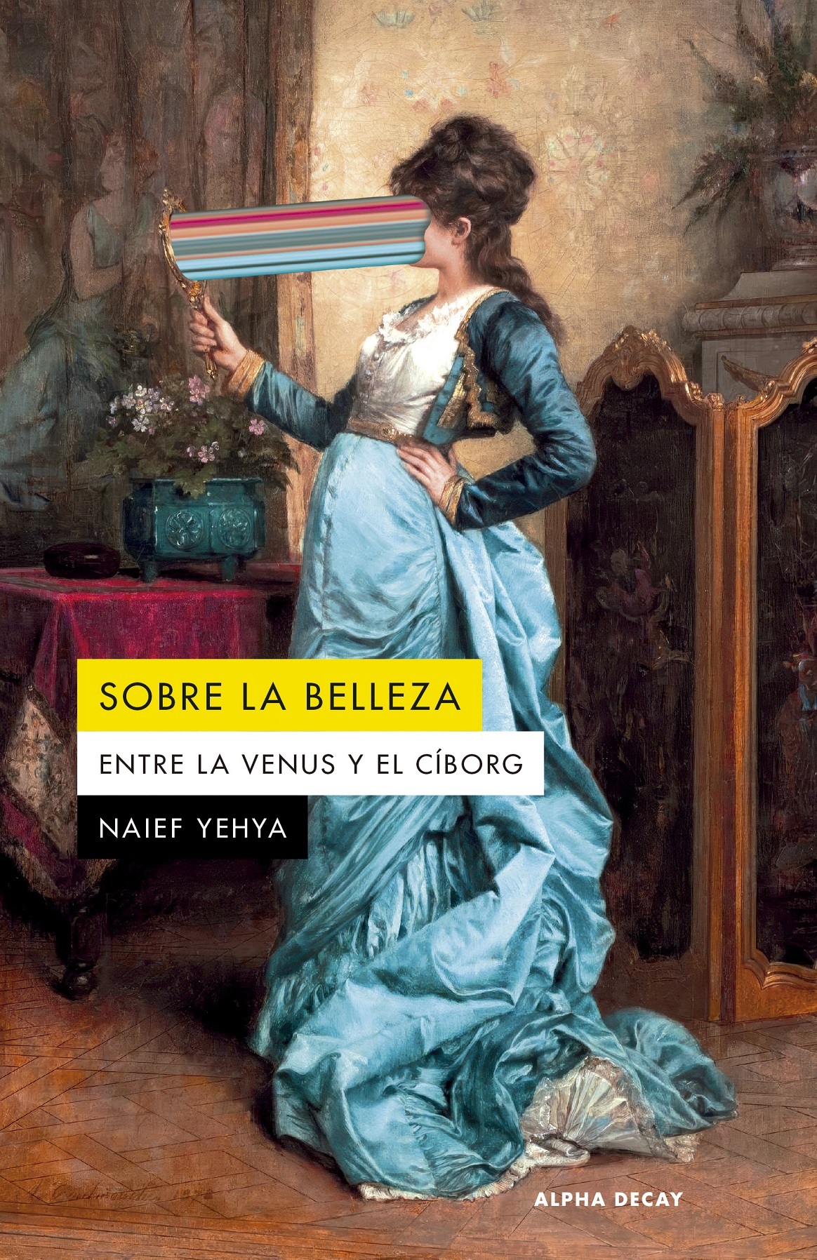 Sobre la belleza : entre Venus y el ciborg