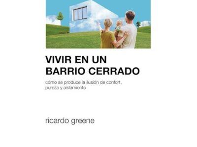 Vivir en un barrio cerrado
