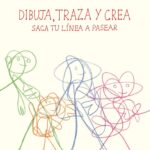 Dibuja, traza, crea : saca tu línea a pasear
