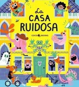 La casa ruidosa