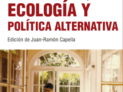 Pacifismo, ecología y política alternativa