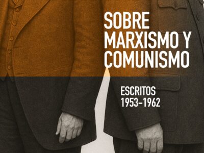 Sobre marxismo y comunismo