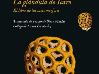La glándula de Icaro : el libro de la metamorfosis