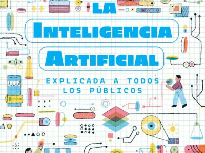 La inteligencia artificial explicada a todos los públicos