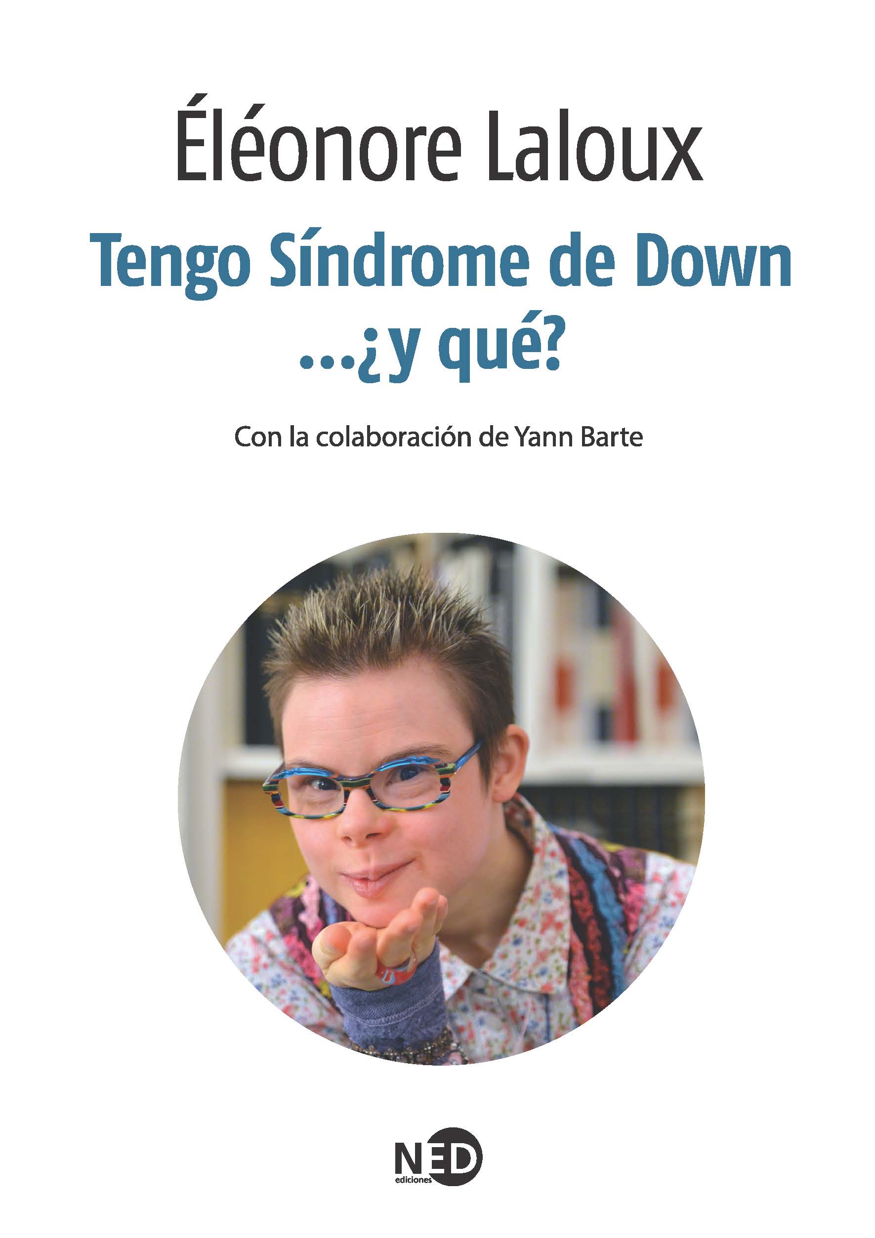 Tengo síndrome de Down... ¿y qué?