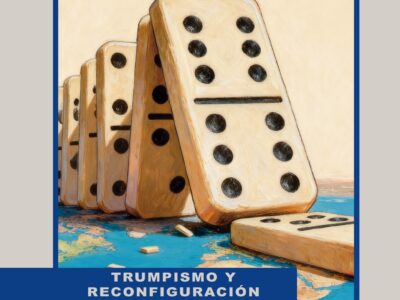 Trumpismo y reconfiguración global