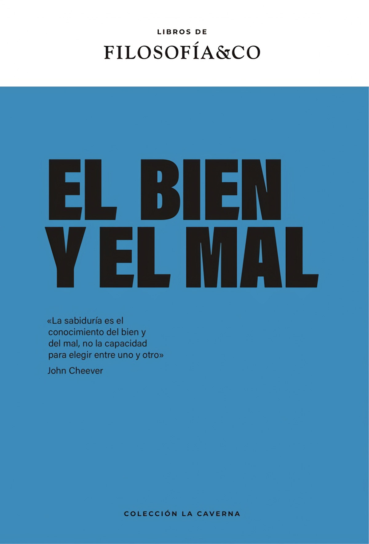 El bien y el mal - Filosofía & Co.