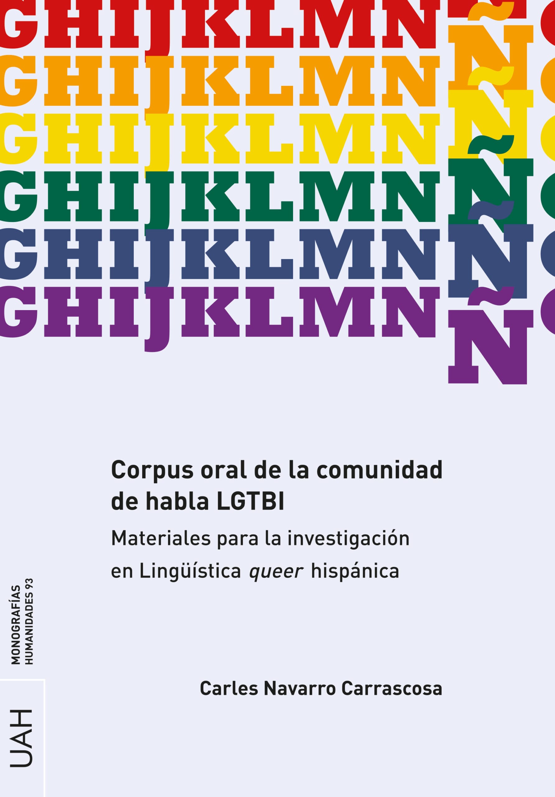 Corpus oral de la comunidad de habla LGTBI: materiales para la investigación en