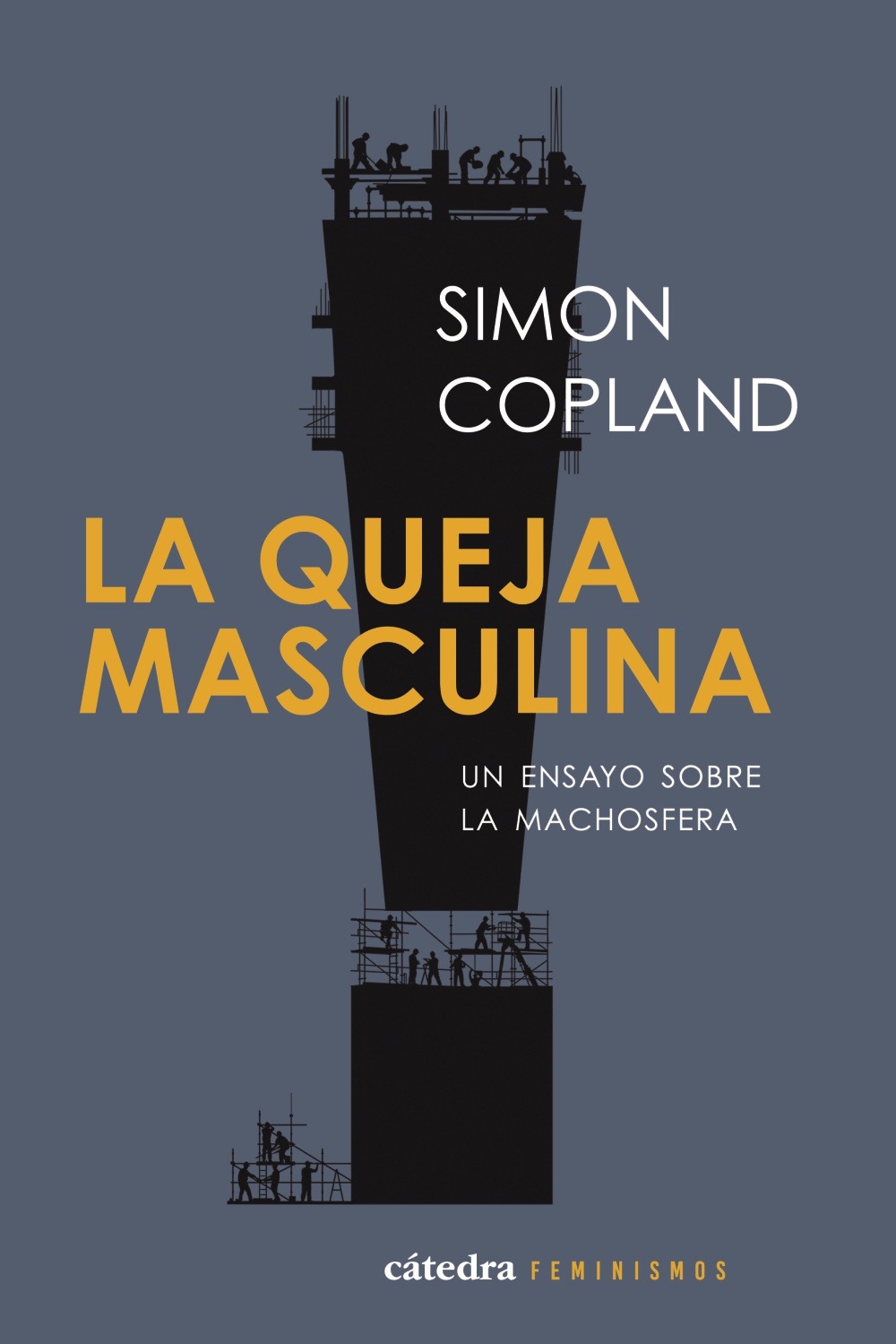 La queja masculina: un ensayo sobre la Machósfera